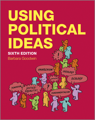 Using Political Ideas 1118708385 Book Cover