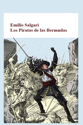 Emilio Salgari - Los Piratas de las Bermudas [Spanish] B085KG72TW Book Cover