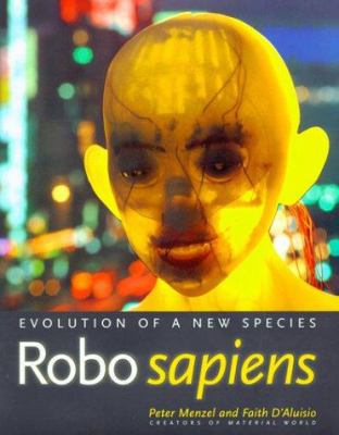 Robo Sapiens: Evolution of a New Species B000OQASK2 Book Cover