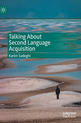 Talking about Second Language Acquisition 303099757X Book Cover