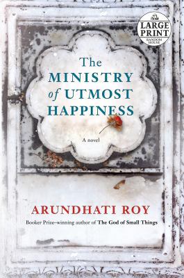 The Ministry of Utmost Happiness [Large Print] 0525590099 Book Cover