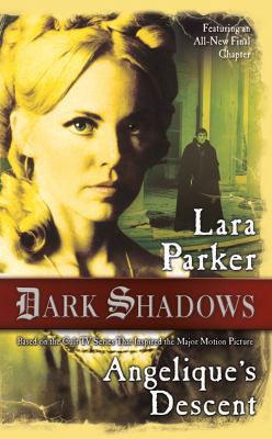 Dark Shadows: Angelique's Descent 0765369168 Book Cover