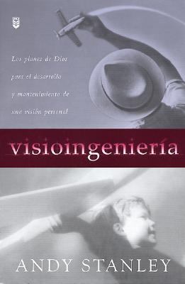 Visioingenier-A: Visioneering [Spanish] 0789908670 Book Cover