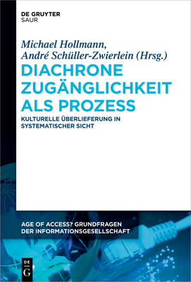 Diachrone Zugänglichkeit ALS Prozess: Kulturell... [German] 311031164X Book Cover