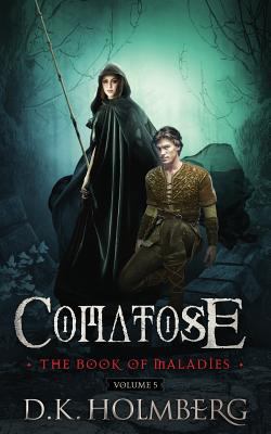 Comatose: The Book of Maladies 1720825742 Book Cover