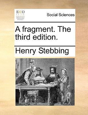 A Fragment. the Third Edition. 1170117481 Book Cover