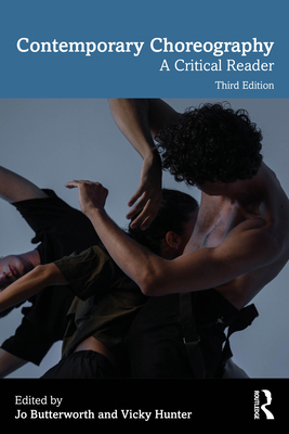 Contemporary Choreography: A Critical Reader 1032645709 Book Cover