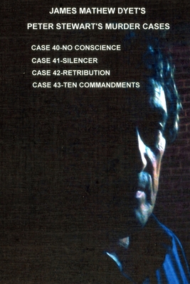 Peter Stewart's Murder Cases 40-41-42-43: Case ... B0FZ1ZY9VW Book Cover