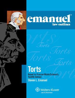 Torts: Keyed to Prosser/ Wade Schwartz (Emanuel... 0735508747 Book Cover