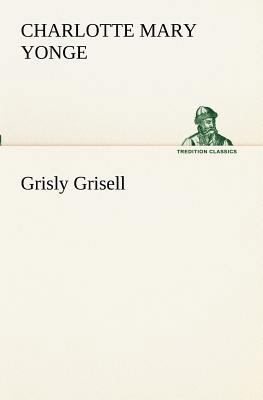 Grisly Grisell 3849189724 Book Cover