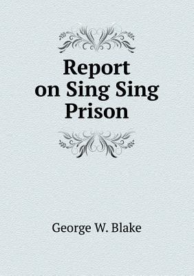 Report on Sing Sing Prison 5518528965 Book Cover