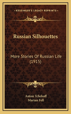 Russian Silhouettes: More Stories Of Russian Li... 1165728648 Book Cover