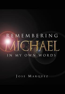 Remembering Michael: In My Own Words 1477106618 Book Cover