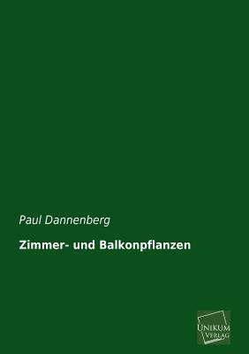 Zimmer- Und Balkonpflanzen [German] 3845722789 Book Cover