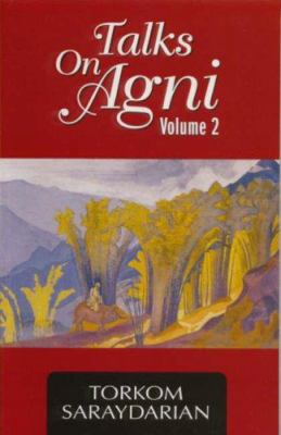 Talks on Agni, Vol. II (v. 2) 0929874005 Book Cover