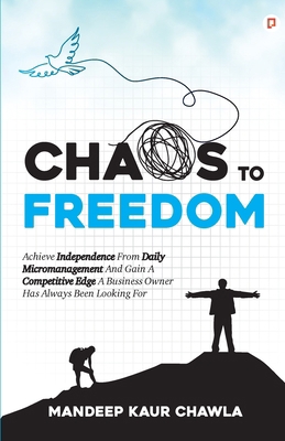 Chaos To Freedom B0F5TS7T7W Book Cover