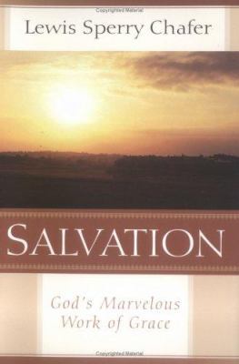 Salvation: God's Marvelous Work of Grace 0825423481 Book Cover