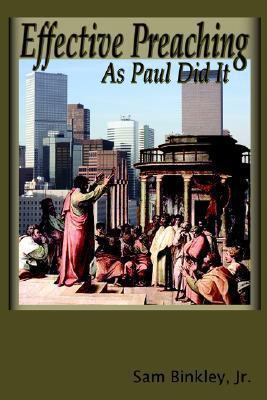 Effective Preaching As Paul Did It 1584271671 Book Cover