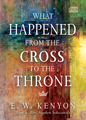 What Happened from the Cross to the Throne 1641234717 Book Cover