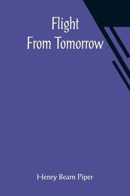 Flight From Tomorrow 9356018693 Book Cover