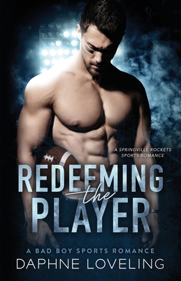 Redeeming the Player: A Springville Rockets Spo... B09RLXVHV2 Book Cover