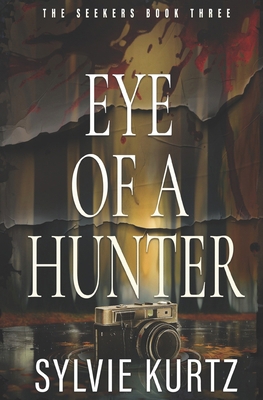 Eye of a Hunter B0DVCBHJG1 Book Cover