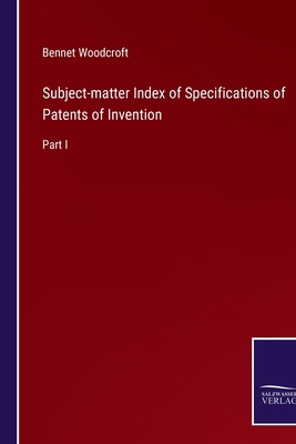 Subject-matter Index of Specifications of Paten... 3375154674 Book Cover