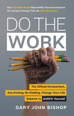 Do the Work: The Official Unrepentant, Ass-Kick... 0062952234 Book Cover