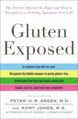 Gluten Exposed: The Science Behind the Hype and... 0062394282 Book Cover