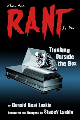 When the Rant Is Due: Thinking Outside the Box B08929Z9NX Book Cover