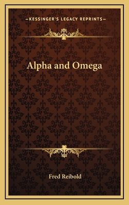 Alpha and Omega 1163314099 Book Cover