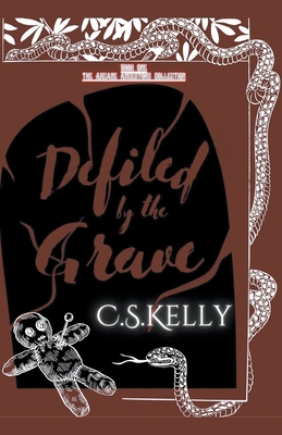 Defiled by the Grave B0CJH7QYGS Book Cover