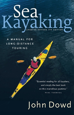Sea Kayaking: A Manual for Long-Distance Touring 1550549766 Book Cover