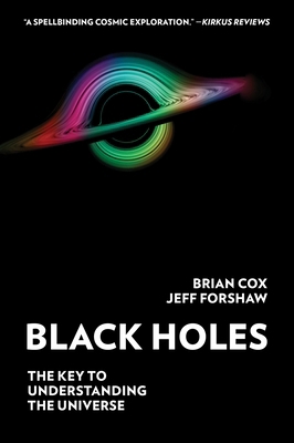 Black Holes: The Key to Understanding the Universe 0062936719 Book Cover