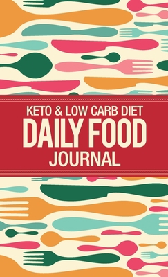 Deluxe Keto & Low Carb Food Journal 2020: Makin... 1913436411 Book Cover