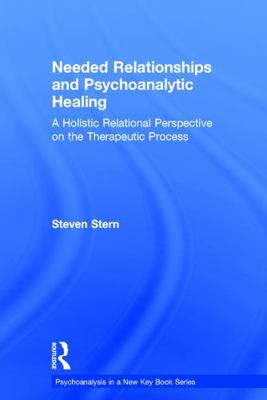 Needed Relationships and Psychoanalytic Healing... 0415707870 Book Cover