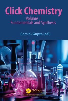 Click Chemistry: Volume 1: Fundamentals and Syn... 1032516682 Book Cover