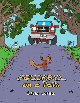 Squirrel on a Path 0999331159 Book Cover