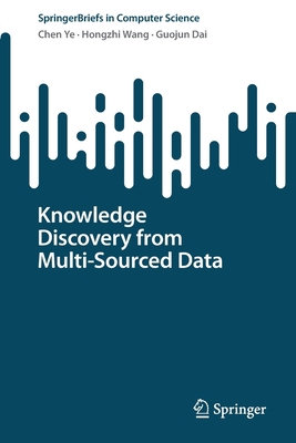 Knowledge Discovery from Multi-Sourced Data 9811918783 Book Cover