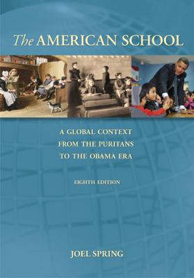 The American School: A Global Context From the ... 0078097843 Book Cover