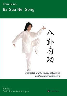 Ba Gua Nei Gong [German] 3743907356 Book Cover