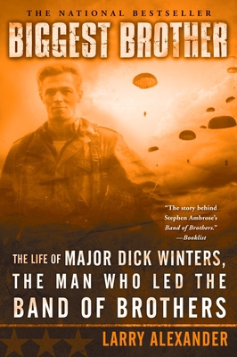 Biggest Brother: The Life Of Major Dick Winters... B000JMK8TC Book Cover