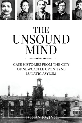 The Unsound Mind 191317980X Book Cover