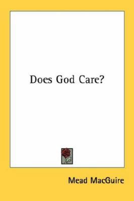 Does God Care? 143044424X Book Cover