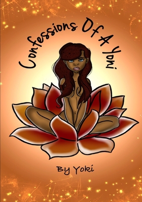 Confessions of A Yoni 1365822052 Book Cover