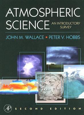 Atmospheric Science: An Introductory Survey 012732951X Book Cover