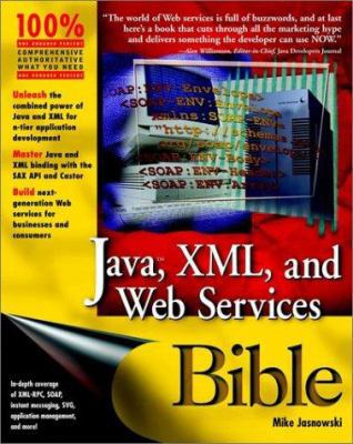 Java, XML, and Web Services Bible 0764548476 Book Cover
