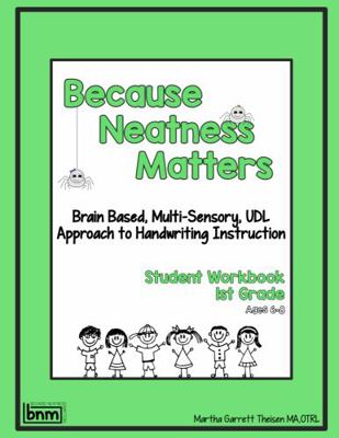 Spiral-bound Because Neatness Matters Ages 6-8 : Brain Based, Multi-Sensory, UDL Approach to Handwriting Instruction Book