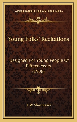 Young Folks' Recitations: Designed for Young Pe... 1164212311 Book Cover