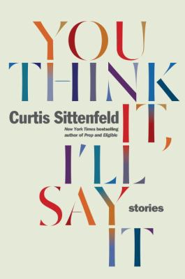 You Think It, I'll Say It 0525510702 Book Cover